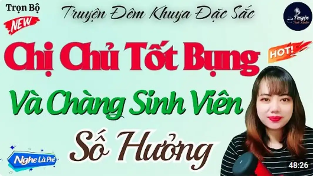 Chị Chủ Tốt Bụng Và Chàng Sinh Viên Nghèo Số Hưởng