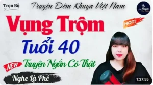 Chuyện Thầm Kín Đêm Khuya Vụng Trộm Tuổi 40