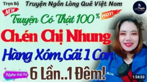 Ký Ức Cùng Chị Hàng Xóm Hồi Xuân Truyện Đêm Khuya