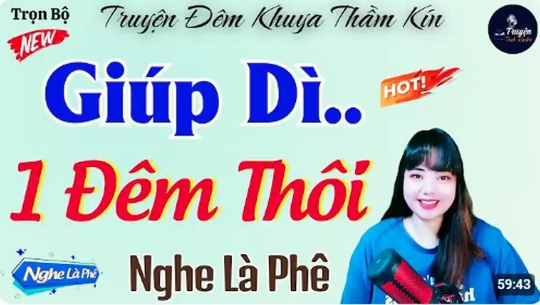 Truyện Đêm Khuya Thầm Kín Hay Nhất Giúp Dì 1 Đêm Thôi