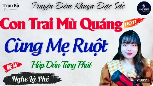 Truyện Ngắn Đời Thực Việt Nam - Con Trai Mù Quáng Với Mẹ Ruột